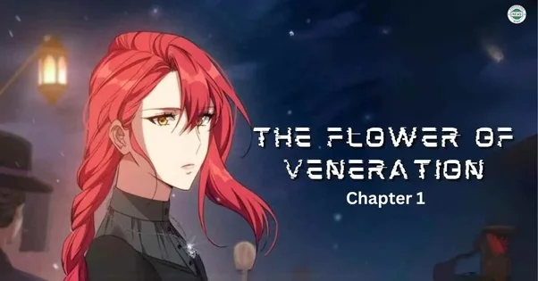 The Enchanting World of The Flower of Veneration Chapter 1