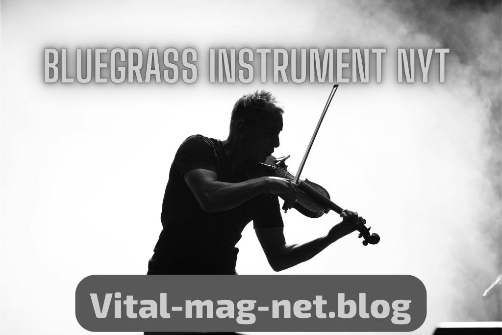 Bluegrass instrument nyt