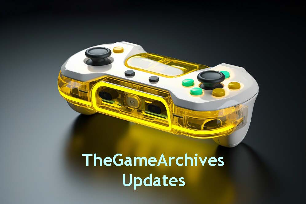 The Latest TheGameArchives updates thegamearchives You Need to Know 2024