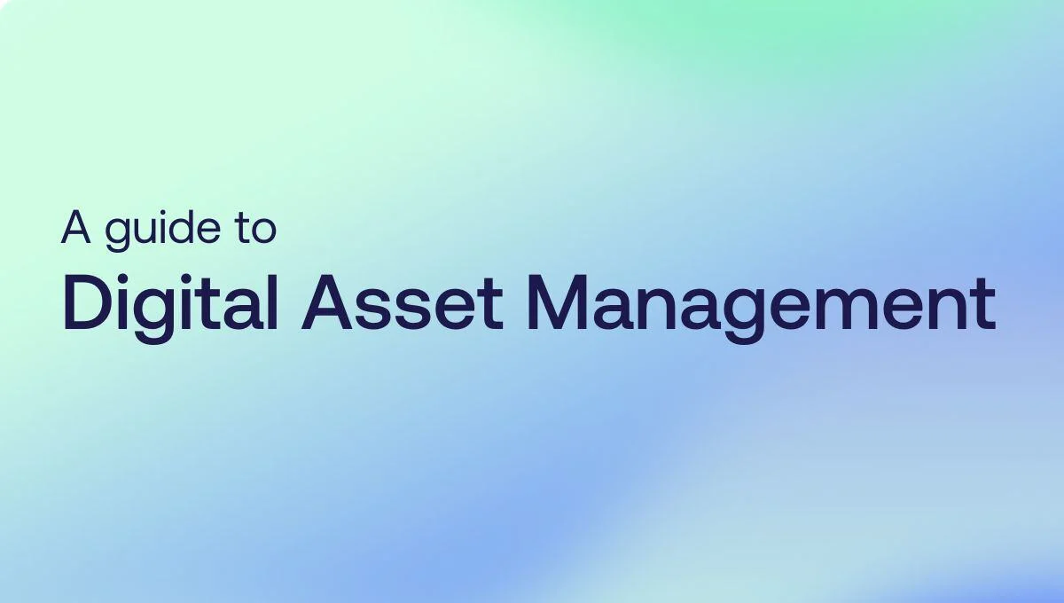 Digital Asset Management